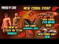 New Cobra Event 😲 || New Evo Mp40 Skin || New Attack On Titan Bundles || Garena Free Fire