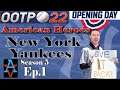 OOTP22: A NEW HOPE! - New York Yanees S5 Ep1: Out of the Park Baseball 22 Let's Play