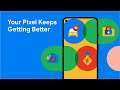 Pixel Just Got Better - Feature Drop