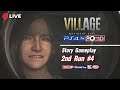 เมืองหลอน คนหอนโหด  Resident Evil VIII Village  I 2nd Run #4 END I  Story & Gameplay I PS4 PRO