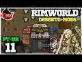 Rimworld+Deserto Com Mods #11 "Ataque dos Boi Maluco" Gameplay em Português PT-BR