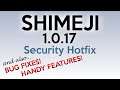 SECURITY HOTFIX! NEW BUG FIXES! NEW SHIMEJI 1.0.17