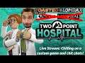 Two Point Hospital - Chill Sandbox game with chit chat!
