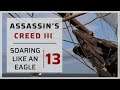 Assassin's Creed III - Part 13 - Soar Like An Eagle