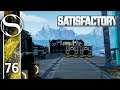 BOOTSTRAPPED COMPUTERS - Let's Play Satisfactory - Satisfactory Gameplay Part 76
