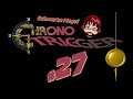 Chrono Trigger #27: Give Them the Tickler