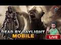 Dead by Daylight Mobile || Leveling With Frienz 😃 || (HINDI)