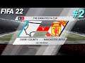 FIFA 22 - Manchester United vs. Derby County - The Emirates FA CUP | FIFA 22 Gameplay