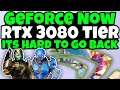 GeForce NOW 3080 Tier Is So Good Its Hard To Go Back To Anything Else