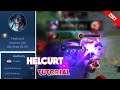 HELCURT TUTORIAL 2021 // The Best Guide for Helcurt // Mobile Legends - Fuzzy😏