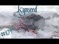 Kynseed | Foggy Day! | Ep 109
