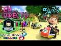 Mario Kart 8 Deluxe + Tetris 99 Multiplayer EN DIRECTO Parte # 073