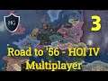 ROAD TO '56 - HOI4 Multiplayer - Episode 3