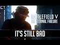 ➤STILL BAD - Battlefield V Detailed Review
