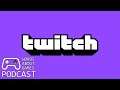 Twitch Source Code & Creator Payouts Among Huge Leak | Words About Games Podcast #276