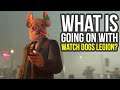 What Is Going On With Watch Dogs Legion? (Watch Dogs 3)