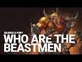 Who Are The Beastmen? | Total War: WARHAMMER II