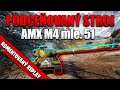World of Tanks/ Komentovaný replay/ AMX M4 mle. 51 ▶️ umí překvapit