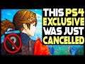 A PS4 EXCLUSIVE JUST GOT CANCELLED!