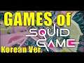 All Squid Game games in order (Korean version)