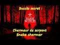 Blair Witch (Guide) Succès secret - Charmeur de serpent - Snake charmer