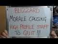 BLIZZARD Low Morale Causing HIGH PROFILE STAFF to QUIT !!