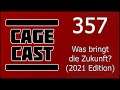 CageCast #357: Was bringt die Zukunft? (2021 Edition)