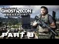 Ghost Recon Breakpoint Campaign Walkthrough Gameplay Part 8 No Commentary