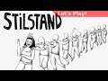 Let's Play: Stilstand