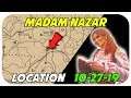 Madam Nazar Location 10/27/2019 Straight To The Point Video |Where is Madam Nazar|