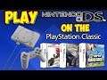 Play Nintendo DS Games On Your PlayStation Classic - Overview & Tutorial