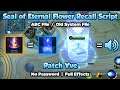 Seal of Eternal Flower Recall (On Halloween Recall) Script with Backup File, Full Effects! | ML