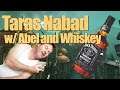 TARAS NABAD w/ Abel and Whiskey commentary