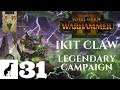 Total War Warhammer 2 - Ikit Claw Legendary campaign #31