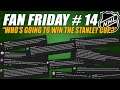 Who's Going to Win the Stanley Cup and Why? Fan Friday #14