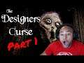 A KID SCARED ME!!!! THE DESIGNER'S CURSE - (Chapter 1 - Part 1 Gameplay)