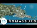 Chilled overview of Nomasburg - Cities Skylines: Nomasburg [20]