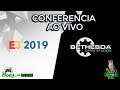 👀 CONFERENCIA DA E3 2019 Bethesda AO VIVO🔥