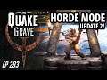 Horde Mode in Quake Remastered PLUS More! - Quake Grave #293