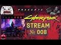 🔴 LIVE - Cyperpunk 2077 (v1.3) Let's play 8 || SDO Game Streams