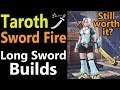 MHW: Taroth Long Sword "Fire" Builds | High DPS / Survival / Earplug options | Still worth it?