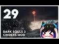 Qynoa plays Dark Souls 3 - Cinders Mod #29