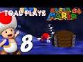 Toad Plays Super Mario 64 - Part 8: Simplistic At First
