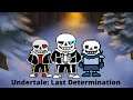 Undertale Last Determination Part 1 "Short Gameplay"