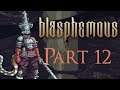 Bottom of the bell | Blasphemous Part 12