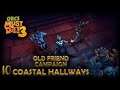 Coastal Hallways [OLD FRIEND CAMPAIGN] [CO OP] | Orcs Must Die! 3 - Part 10 (No Commentary)