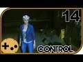 Control - Ep 14 - Really Feeling Like the Janitor's Assistant...