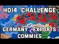 Exporting communists and replacing the Kaiser with commies as communist Germany in Hearts of Iron 4