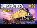 Let's Play Satisfactory #83: Riding The Rails!