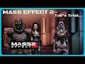 MASS EFFECT 2- Tali's Trial...